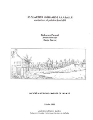 Le quartier Highlands à LaSalle : évolution et patrimoine bâti
