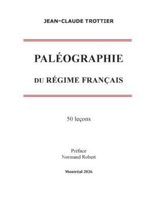 Paléographie du Régime français – 50 leçons